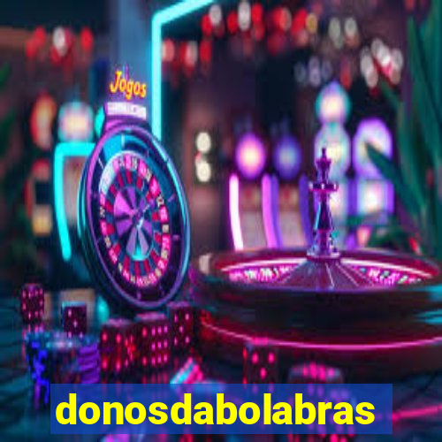 donosdabolabrasil.net