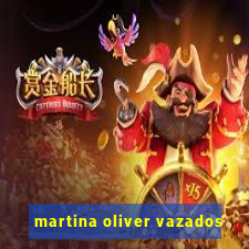 martina oliver vazados