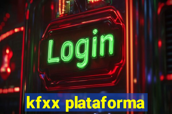 kfxx plataforma