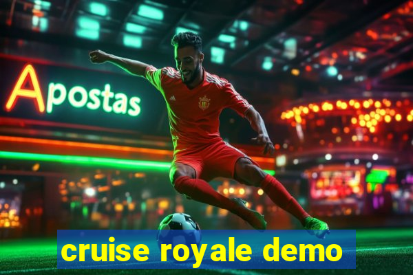 cruise royale demo