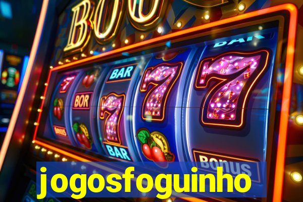 jogosfoguinho