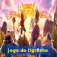 jogo do tigr8nho