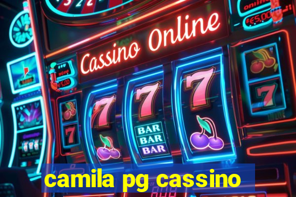 camila pg cassino