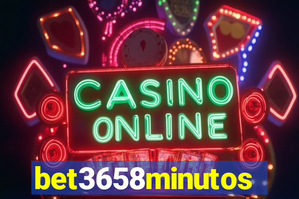 bet3658minutos