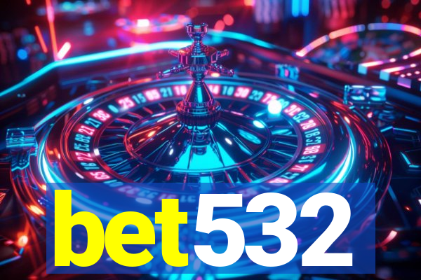 bet532