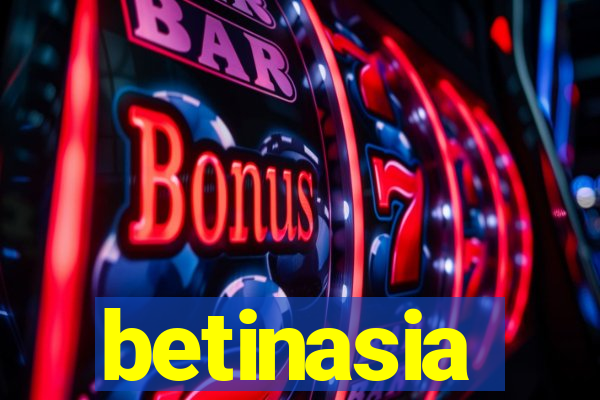 betinasia