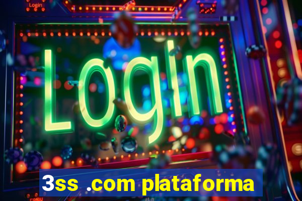 3ss .com plataforma