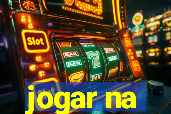 jogar na