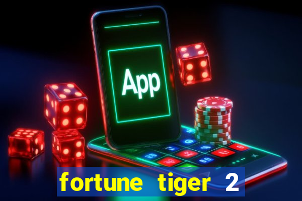 fortune tiger 2 revenge download