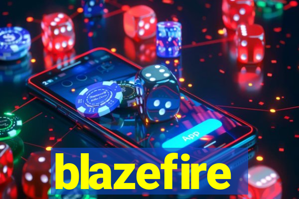 blazefire