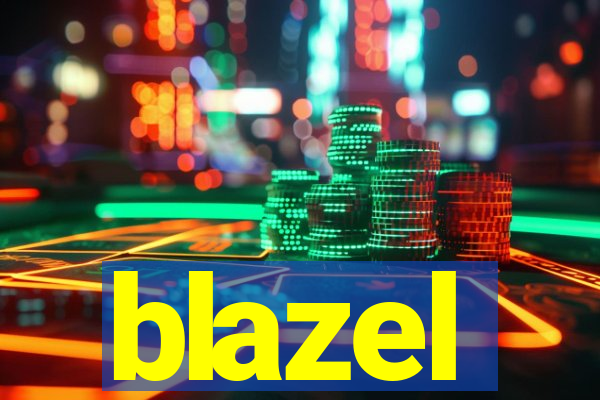 blazel