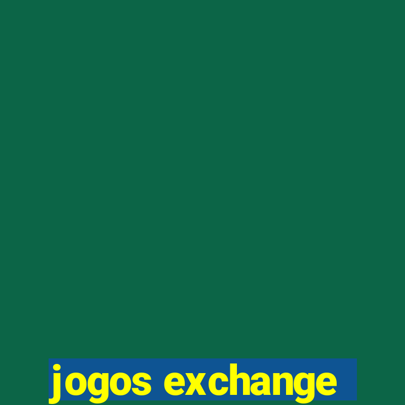 jogos exchange