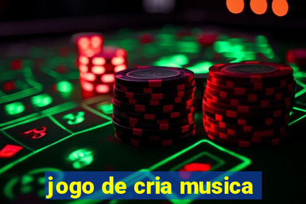 jogo de cria musica