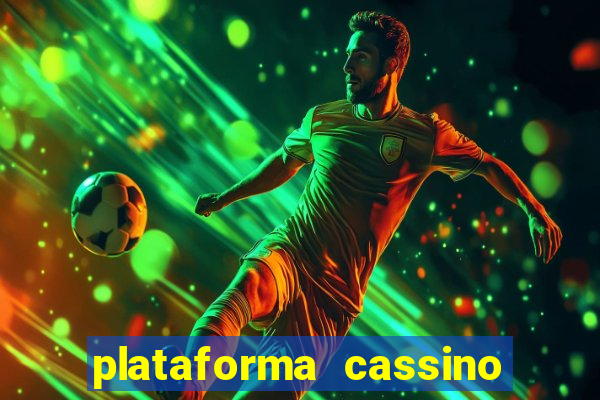 plataforma cassino que paga no cadastro