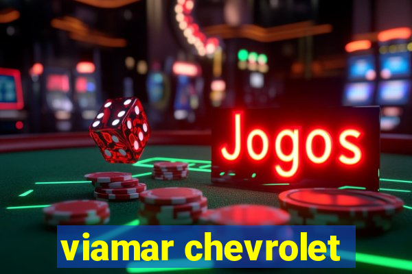 viamar chevrolet