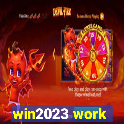 win2023 work