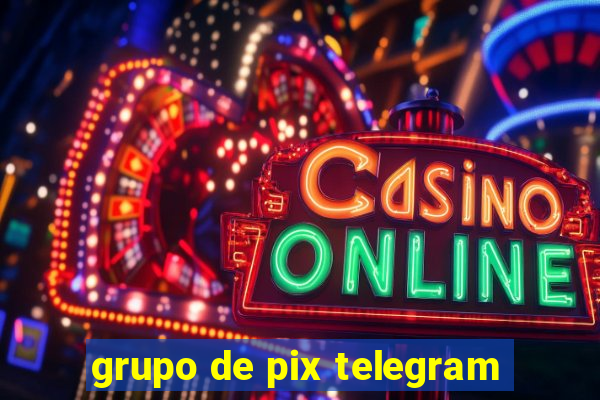 grupo de pix telegram