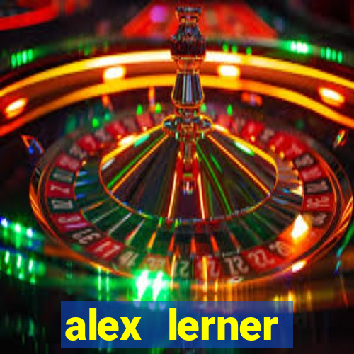 alex lerner jornalista fortuna