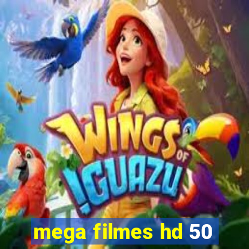 mega filmes hd 50