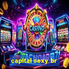 capital sexy br