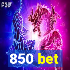 850 bet