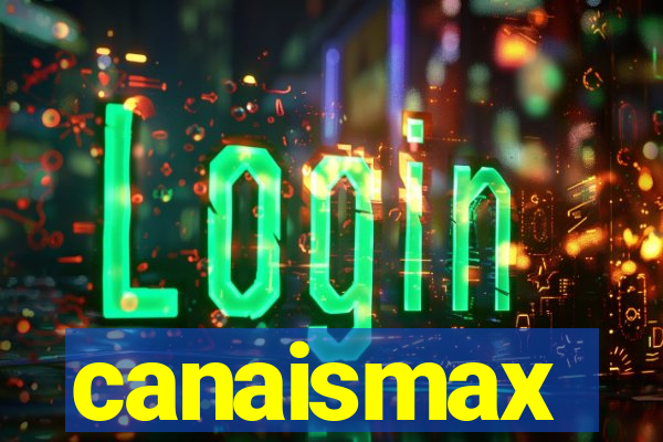 canaismax