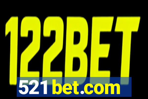 521 bet.com