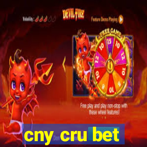 cny cru bet