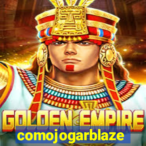 comojogarblaze