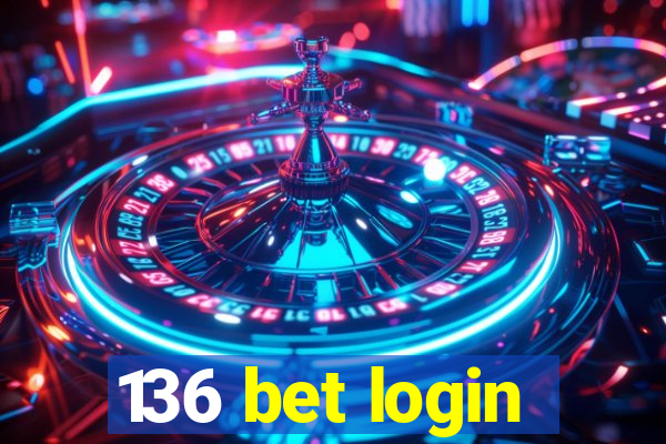 136 bet login