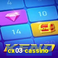 cx03 cassino