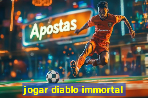 jogar diablo immortal