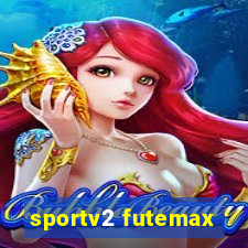 sportv2 futemax