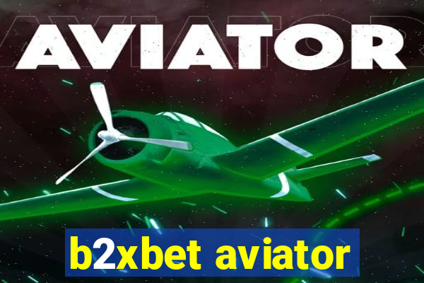 b2xbet aviator