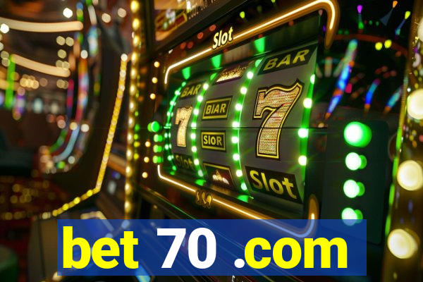 bet 70 .com