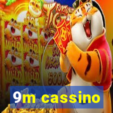 9m cassino