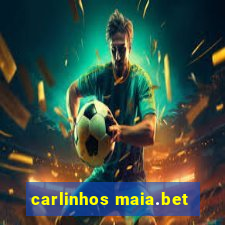 carlinhos maia.bet