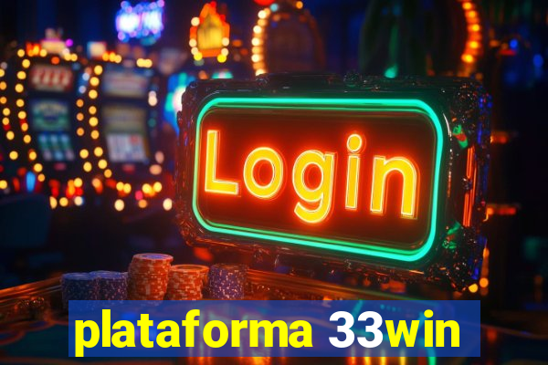 plataforma 33win