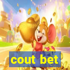 cout bet