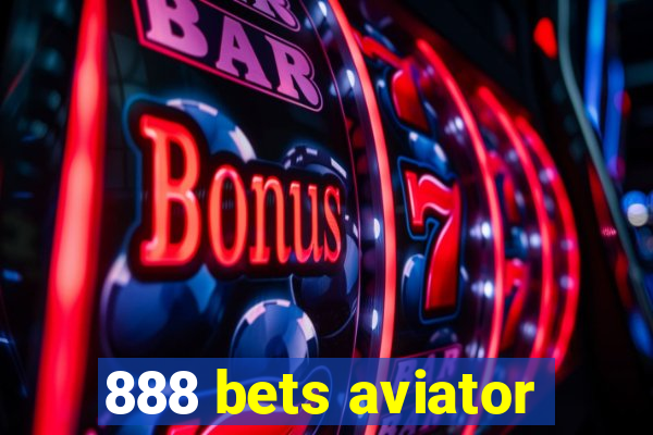 888 bets aviator