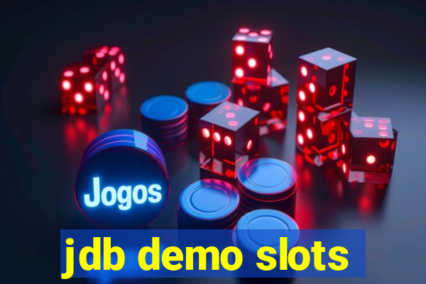 jdb demo slots