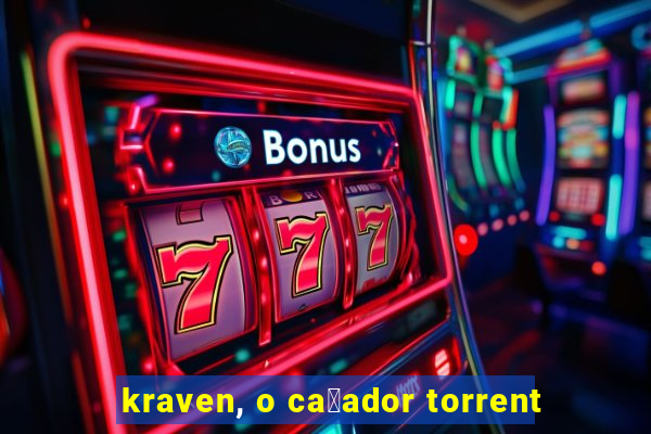 kraven, o ca莽ador torrent