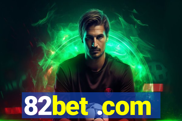 82bet .com