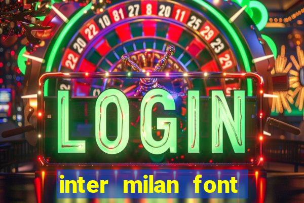 inter milan font free download