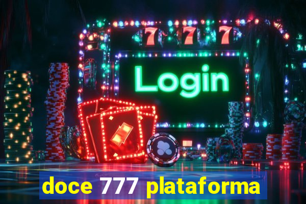 doce 777 plataforma