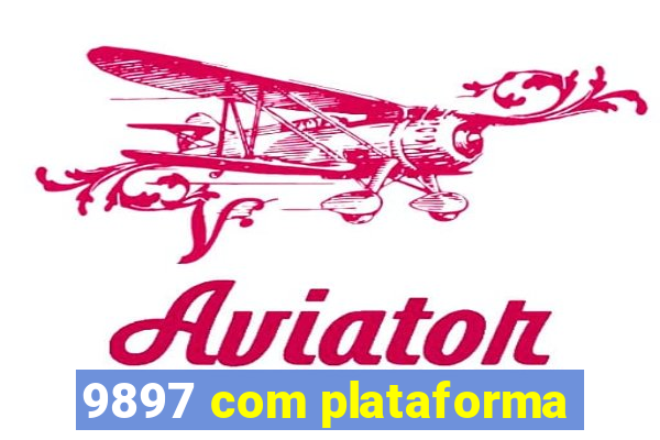 9897 com plataforma