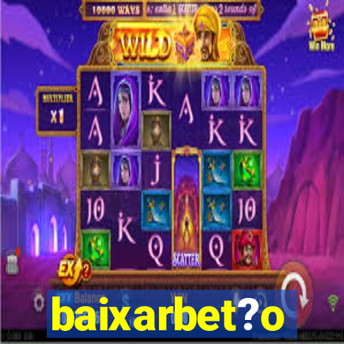 baixarbet?o