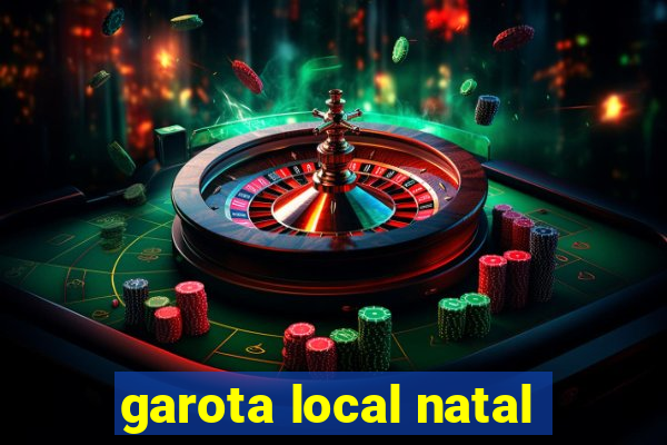 garota local natal