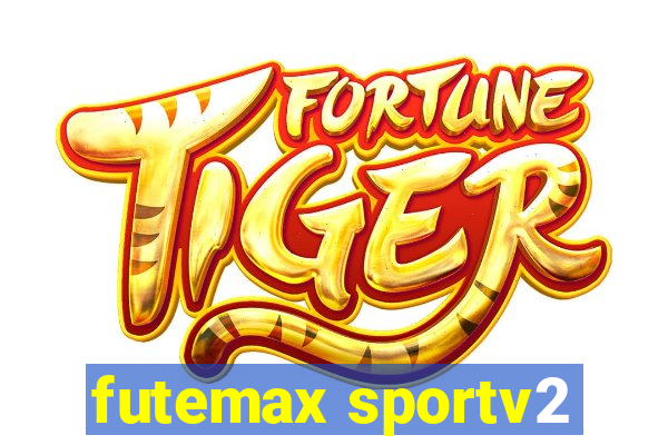 futemax sportv2