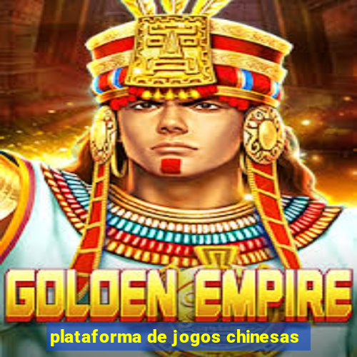 plataforma de jogos chinesas